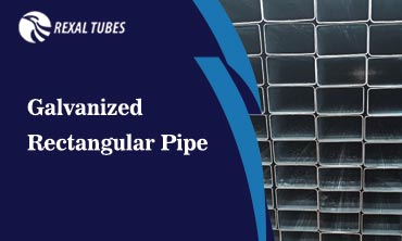 Galvanized Rectangular Pipe