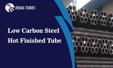 Low Carbon Steel Hot Finished Tube Low Carbon Steel Hot Finished Tube